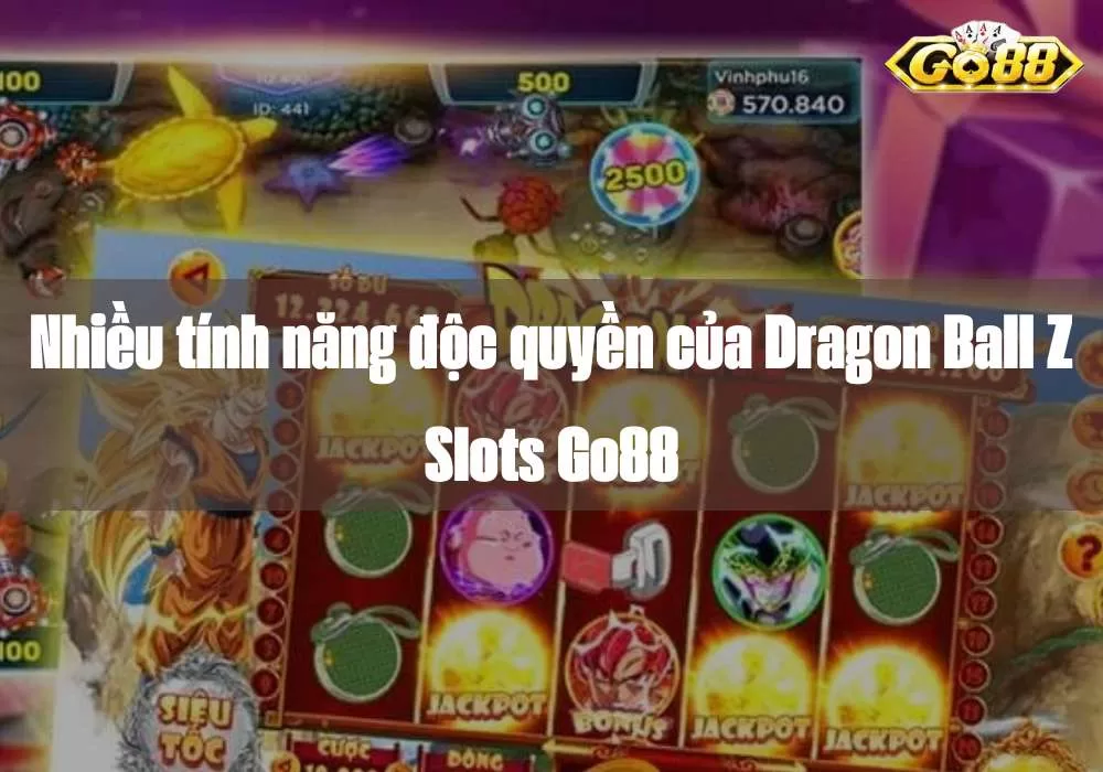 Tính năng độc quyền của Dragon Ball Z Slots Go88