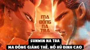 Sunwin Na Tra: Ma Đồng Giáng Thế, Nổ Hũ Đỉnh Cao
