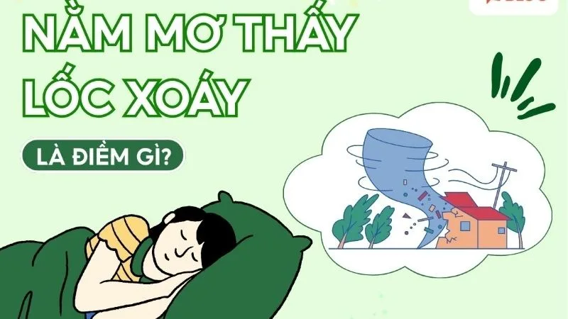 Mơ Thấy Lốc Xoáy - Dấu Hiệu Đảo Chiều Vận May Tại Go88